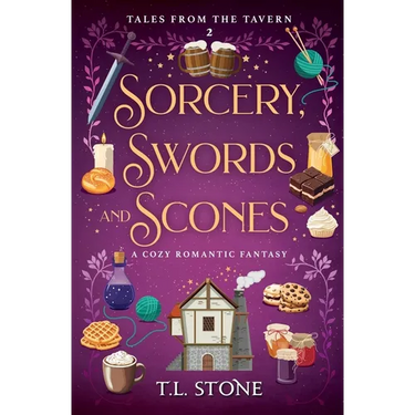 Sorcery, Swords & Scones: A Cozy Romantic Fantasy
