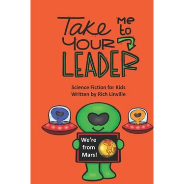 Take Me to Your Leader Science Fiction for Kids