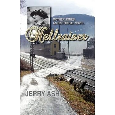 Hellraiser - Mother Jones: An Historical Novel