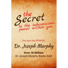 The Secret to the Subconscious Power Within You: Discover How To Change Your Thinking To Change Your Life