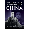 The Collapse of Nationalist China