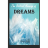 The Biblical Meaning of Your Dreams: Dream Interpretation Essentials