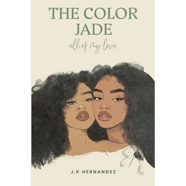 The Color Jade: all of my love