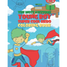 The Most Awesome Young Boy Super Cool Hero Coloring Book: 30 Fun Large Coloring Pages Showing Boys As Super Cool Hero's In Very Inspiring And Positive