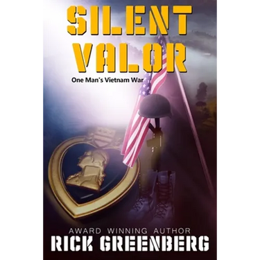 Silent Valor: One Man's Vietnam war