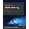 Mastering Azure Security - Second Edition: Keeping your Microsoft Azure workloads safe