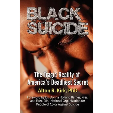 Black Suicide: The Tragic Reality of America's Deadliest Secret