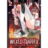 Wicked Trapper: Hunter of Heroes Vol. 2
