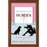 Framed Fur Murder