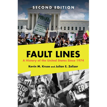 Fault Lines: A History of the United States Since 1974