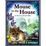 Mouse in the House: For the Love of Peanut Butter