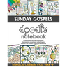 Sunday Gospels Doodle Notes (Year B in Liturgical Cycle): A Creative Interactive Way for Students to Doodle Their Way Through The Gospels All Year (Li