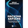 Machina Sapiens: How Intelligent Machines Passed the Turing Test