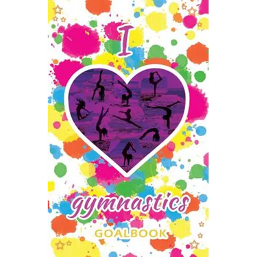 I Love Gymnastics Goalbook (white/splotches cover #2): WAG junior