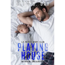 Playing House