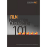 Film Production Management 101: Management and Coordination in a Digital Age