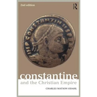 Constantine and the Christian Empire
