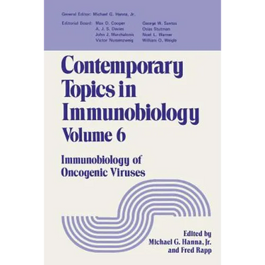 Contemporary Topics in Immunobiology: Immunobiology of Oncogenic Viruses