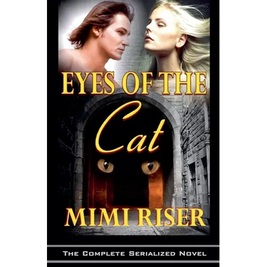Eyes of the Cat (The Complete Serialized Novel)