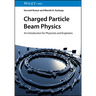 Charged Particle Beam Physics