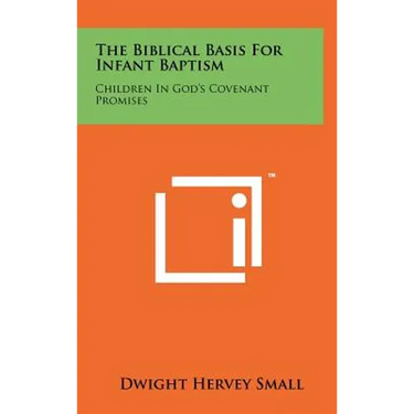 The Biblical Basis for Infant Baptism: Children in God's Covenant Promises