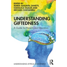 Understanding Giftedness: A Guide for Parents and Educators