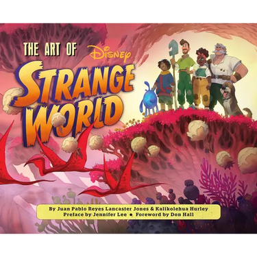 Disney the Art of Strange World