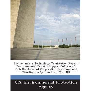Environmental Technology Verification Report: Environmental Decision Support Software C Tech Development Corporation Environmental Visualization Syste