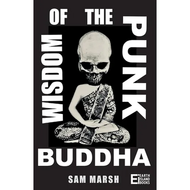 Wisdom of the Punk Buddha