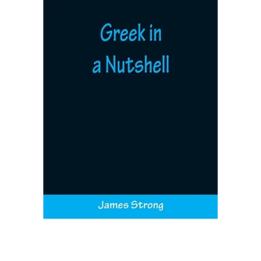 Greek in a Nutshell