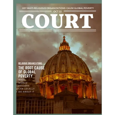 Court Magazine: How Mainstream Religious Organizations Cause Poverty