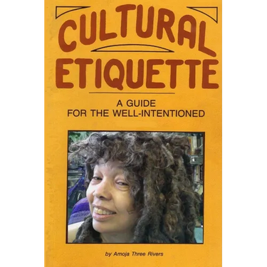 Cultural Etiquette: A Guide for the Well-Intentioned