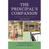 Principal's Companion: A Workbook for Future School Leaders