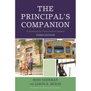 Principal's Companion: A Workbook for Future School Leaders