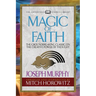 Magic of Faith (Condensed Classics): The Groundbreaking Classic on the Creative Power of Thought