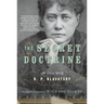 The Secret Doctrine: The Classic Work, Abridged and Annotated