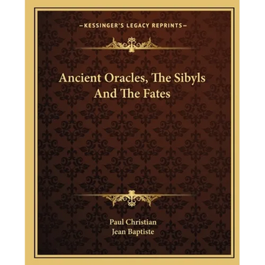 Ancient Oracles, The Sibyls And The Fates