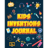 Kids' Inventions Journal