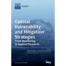 Coastal Vulnerability and Mitigation Strategies: From Monitoring to Applied Research