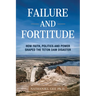 Failure and Fortitude