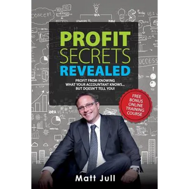 Profit Secrets Revealed: Profit from Knowing What Your Accountant Knows... But Doesn't Tell You