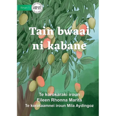 Seasons for Everything - Tain bwaai ni kabane (Te Kiribati)