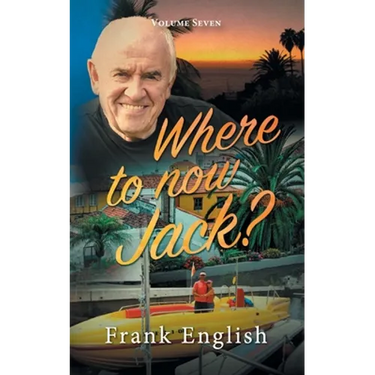 Where to now Jack?: Volume Seven