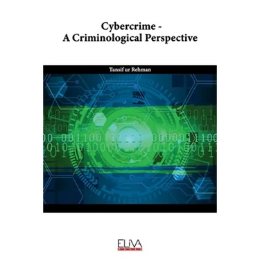 Cybercrime - A Criminological Perspective