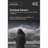 Criminal Careers: Life and Crime Trajectories of Former Juvenile Offenders in Adulthood