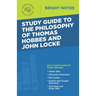 Study Guide to the Philosophy of Thomas Hobbes and John Locke