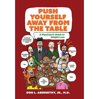 Push Yourself Away from the Table: A Physician's Guide to Weight Loss