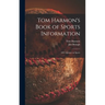 Tom Harmon's Book of Sports Information; 1001 Quizzes on Sports