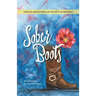 Sober Boots: Spiritual Reflections on the Path of Recovery