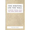 The Writing on the Wall: Everyday Phrases from the King James Bible